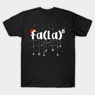 FA (LA)8 Christmas Santa Fa La Math Teacher T-Shirt